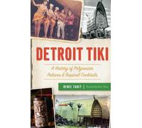 Renee Tadey Detroit Tiki (Copertina rigida)