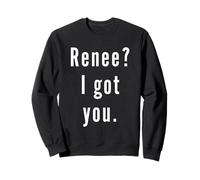 Renee? Ti ho preso. Felpa