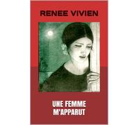 Renée Vivien Une Femme m'apparut... (Tascabile)