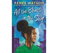 Renée Watson All the Blues in the Sky (Copertina rigida)
