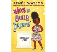 Renée Watson Ways to Build Dreams (Copertina rigida) Ryan Hart Story