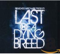 RENEGADE HARDWARE - LAST OF A DYING BREED