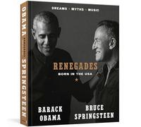 Renegades: Born in the USA - Obama Barack, Springsteen Bruce