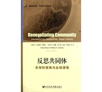 Renegotiating Community-Interdisciplinary Perspectives, Global Contexts (Chinese Edition)