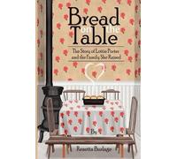 Renetta Burlage Bread on the Table (Tascabile)