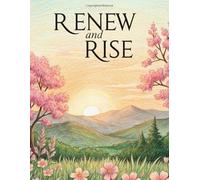 Renew and Rise: Therapeutic coloring for healing after divorce, self-esteem building, stress relief, personal growth, goal setting, and creative ... overcome separation and rebuild confidence.