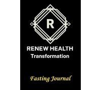RENEW HEALTH Transformation Fasting Journal
