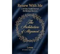 Renew With Me: Part Two: Confronting What No Longer Fits and Calibrating What Comes Next