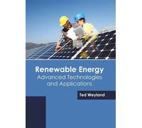 Renewable Energy: Advanced Technologies and Applications (Copertina rigida)