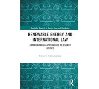 Renewable Energy and International Law: Communitarian Approaches to Energy Justice