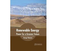 Renewable Energy: Power for a Greener Future (Copertina rigida)