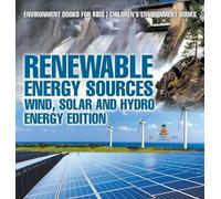 Renewable Energy Sources - Wind, Solar and Hydro Energy Editi (Copertina rigida)
