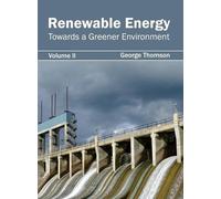 Renewable Energy: Towards a Greener Environment (Volume II) (Copertina rigida)