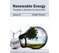 Renewable Energy: Towards a Greener Environment (Volume IV) (Copertina rigida)