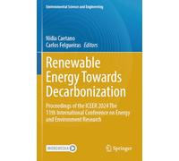 Renewable Energy Towards Decarbonization: Proceedings of the ICEER 2024 The 11th International Conference on Energy and Environment Research