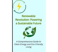 Renewable Revolution: Powering a Sustainable Future