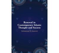 Renewal in Contemporary Islamic Thought and Society