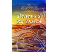 Renewed By Dawn: (# 17 in The Bregdan Chronicles Historical Fiction Romance Series)