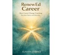 RenewEd Career: How Career Change Coaching Provides Clarity and Direction