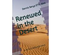 Renewed in the Desert: A 40-Day Walk with Jesus