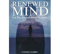 Renewed Mind: A 30-Day Spiritual Journal for Women