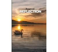Renewed Reflection: A 30-Day Devotional for Releasing Shame, Renewing Your Mind, and Seeing Yourself Through Grace
