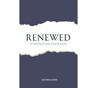 Renewed: The 365-Day Christian Gratitude Journal