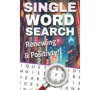 Renewing & Positivity: A Word Search Book for Fresh Starts, Joy & Daily Mindset: Uplifting puzzles to reset your mind, boost positivity, and build gentle daily habits for a brighter year