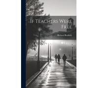 Renfield Richard If Teachers Were Free (Copertina rigida)
