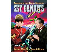 Renfrew of the Royal Mounted: Sky Bandits (DVD) James Newill Dave O'Brien