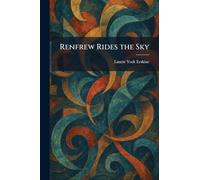 Renfrew Rides the Sky