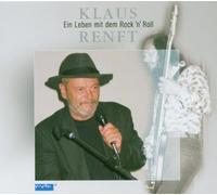RENFT, KLAUS - EIN LEBEN MIT DEM ROCK'N