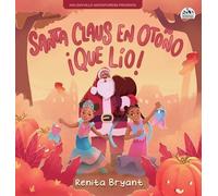 Renita Bryant Santa Claus en otoño ¡qué lío (Copertina rigida)