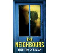 Renita D'Silva The Neighbours (Tascabile)