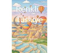 Renkli Türkiye: Entdecke die schönsten Städte