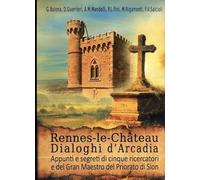 LIBRO RENNES-LE-CHATEAU - DIALOGHI D'ARCADIA