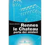 Libri Massimo Barbetta - Rennes Le Chateau. Porta Dei Misteri