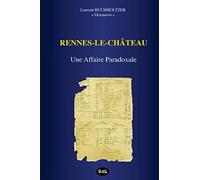 Rennes-le-Château - Une Affaire Paradoxale: Volume 13
