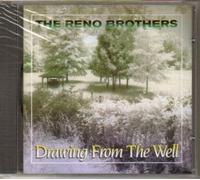 Reno Brothers - Drawing from the Well