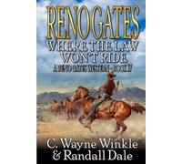 Reno Gates: Where The Law Won't Ride: A Western Adventure