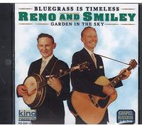 Reno & Smiley - Garden In The Sky