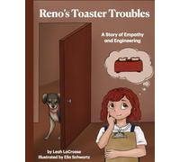 Reno's Toaster Trouble: A Story of Empathy and Engineering