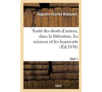 Renouard-A-C Traité des droits d'auteur, dans la littérature, les sc (Tascabile)