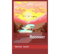 Renouer: Les fils rompus de la chaine