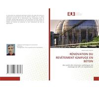 RÉNOVATION DU REVÊTEMENT IGNIFUGE EN BÉTON: des pieds des réservoirs sphériques de stockage de GPL en exploitation