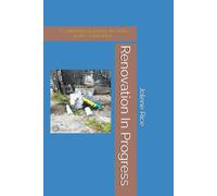 Renovation In Progress: A collection of poems for a life under construction