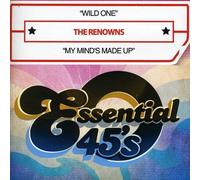 Renowns - Wild One/My Mind's Made Up