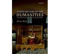Rens Bod A New History of the Humanities (Copertina rigida)