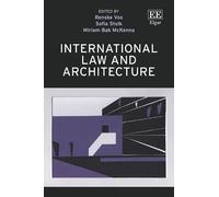 Renske Vos International Law and Architecture (Copertina rigida)