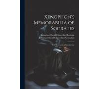 Rensselaer David Chanceford Robbins Rensselaer Dav Xenophon's Memora (Tascabile)